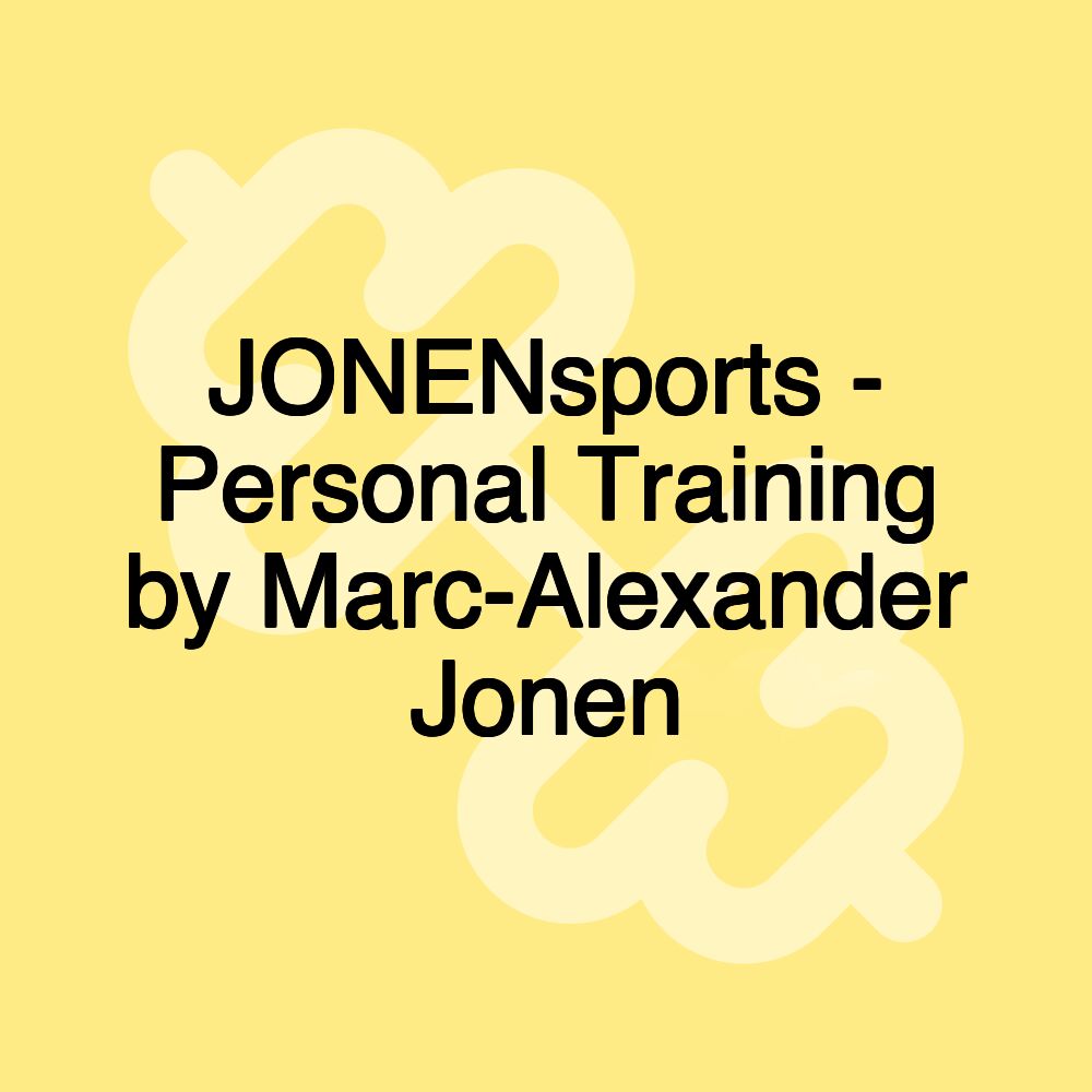 JONENsports - Personal Training by Marc-Alexander Jonen