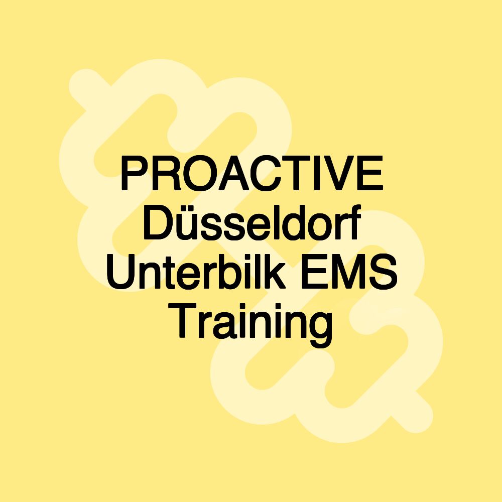 PROACTIVE Düsseldorf Unterbilk EMS Training