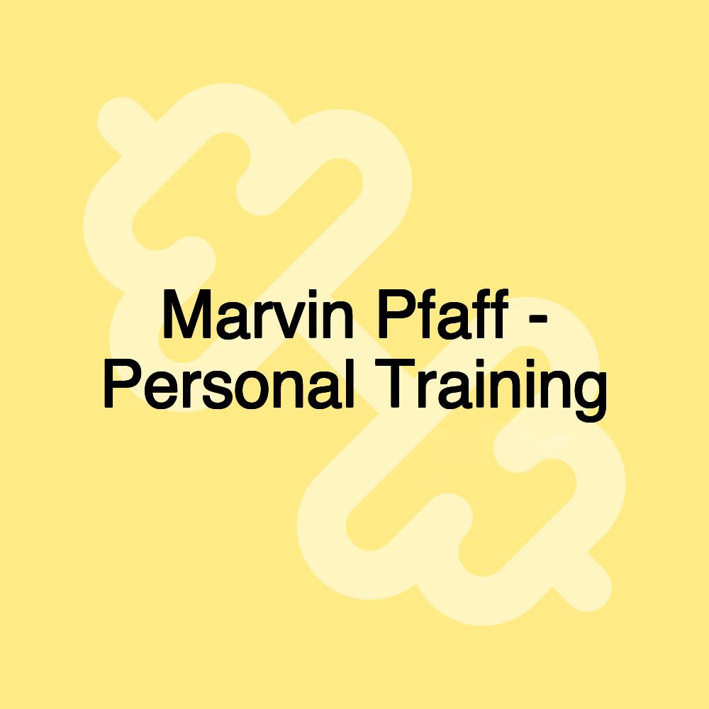 Marvin Pfaff - Personal Training