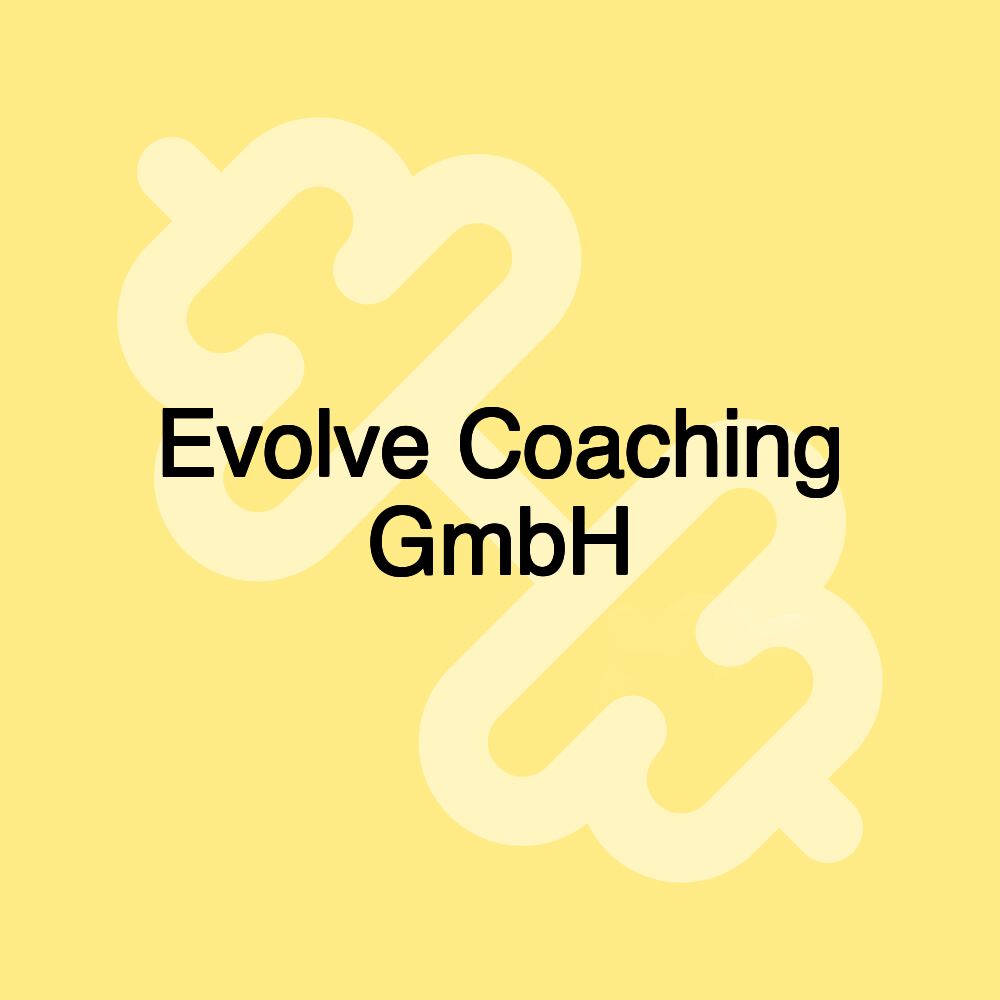 Evolve Coaching GmbH