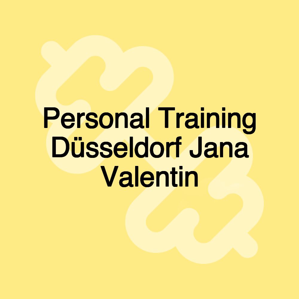 Personal Training Düsseldorf Jana Valentin