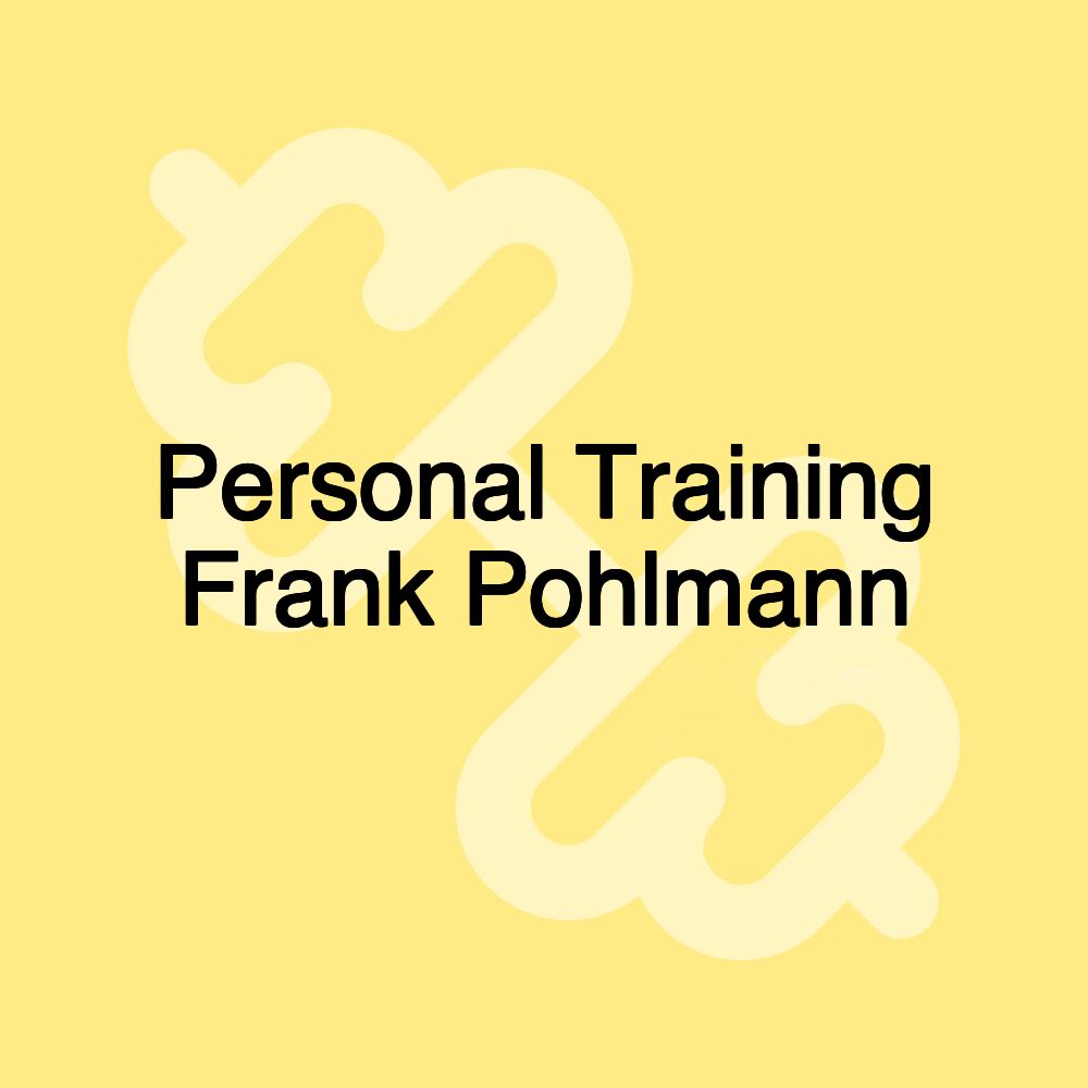 Personal Training Frank Pohlmann