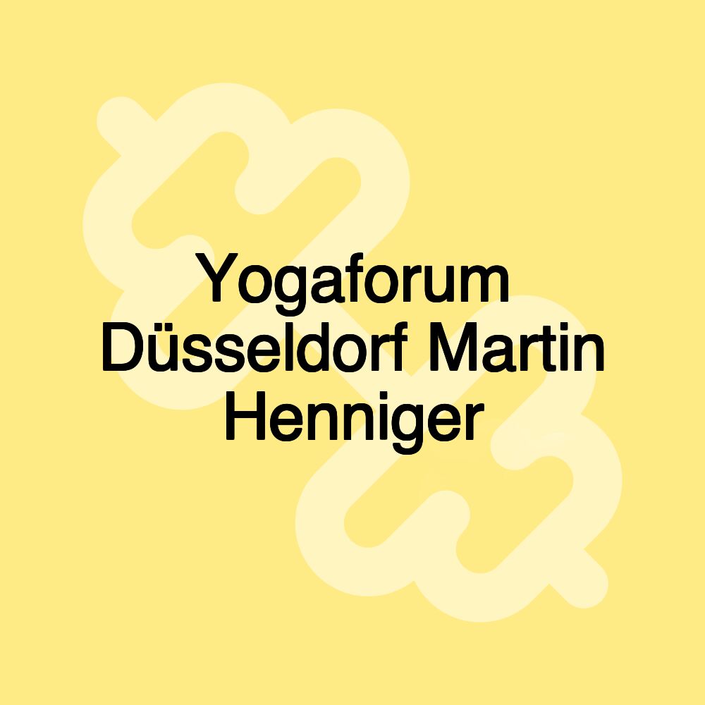 Yogaforum Düsseldorf Martin Henniger