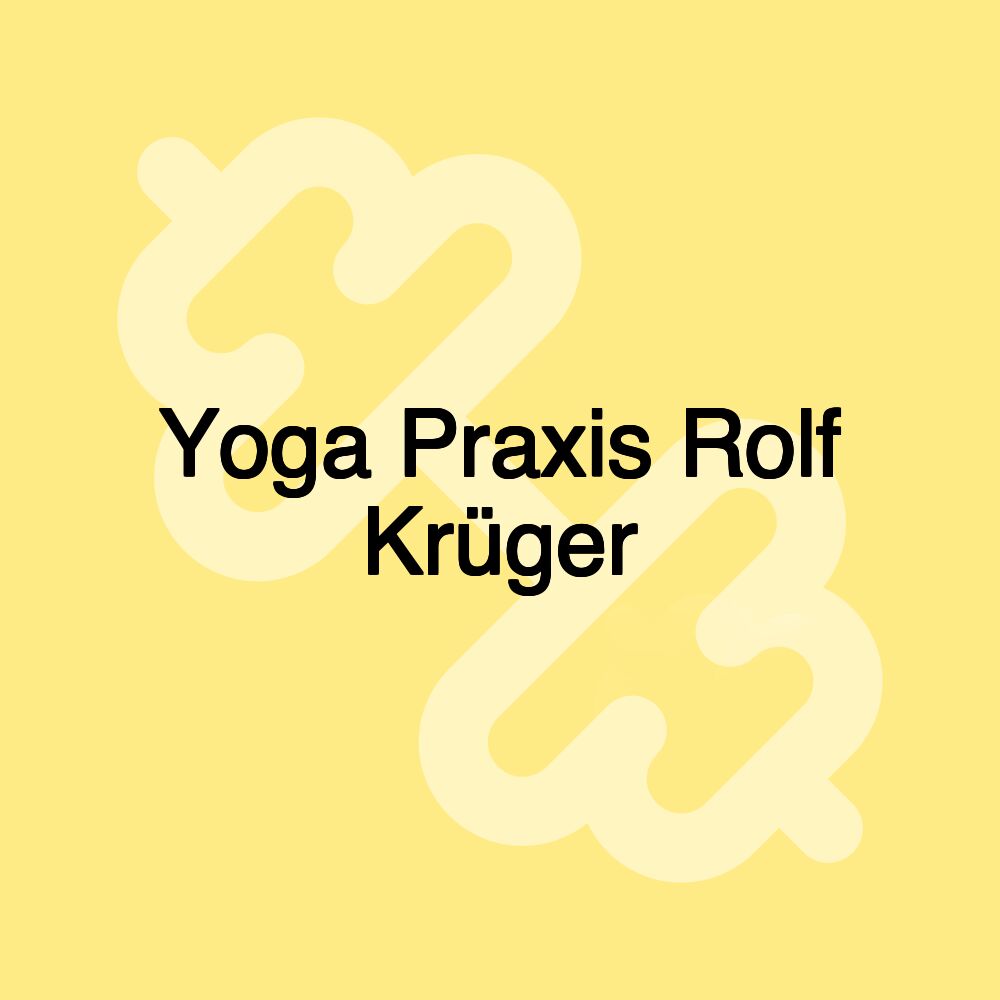 Yoga Praxis Rolf Krüger