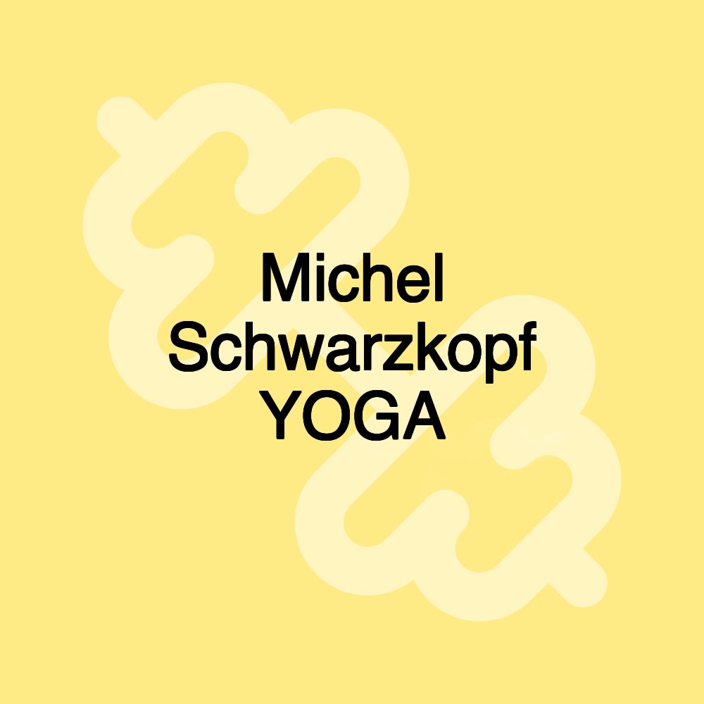 Michel Schwarzkopf YOGA