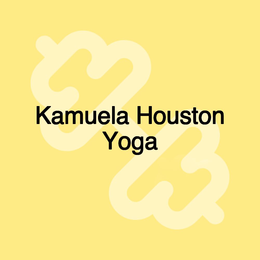 Kamuela Houston Yoga