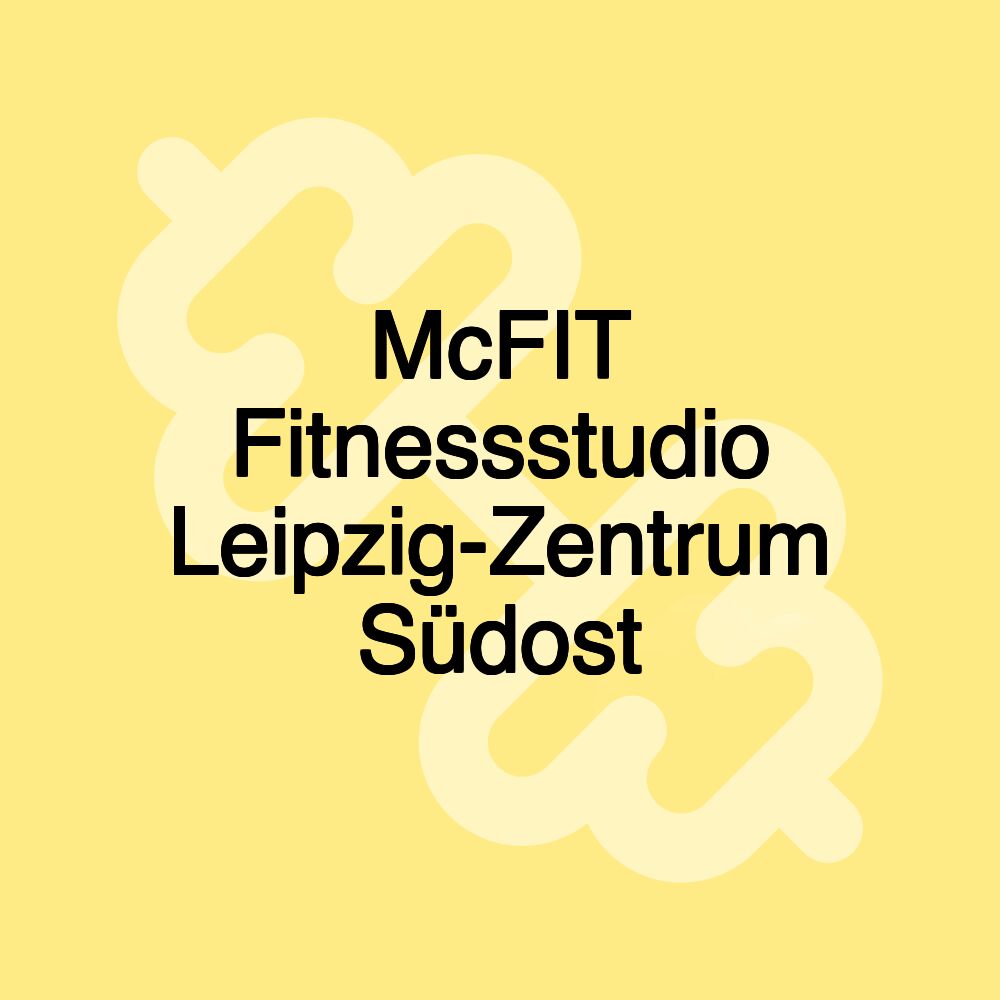 McFIT Fitnessstudio Leipzig-Zentrum Südost