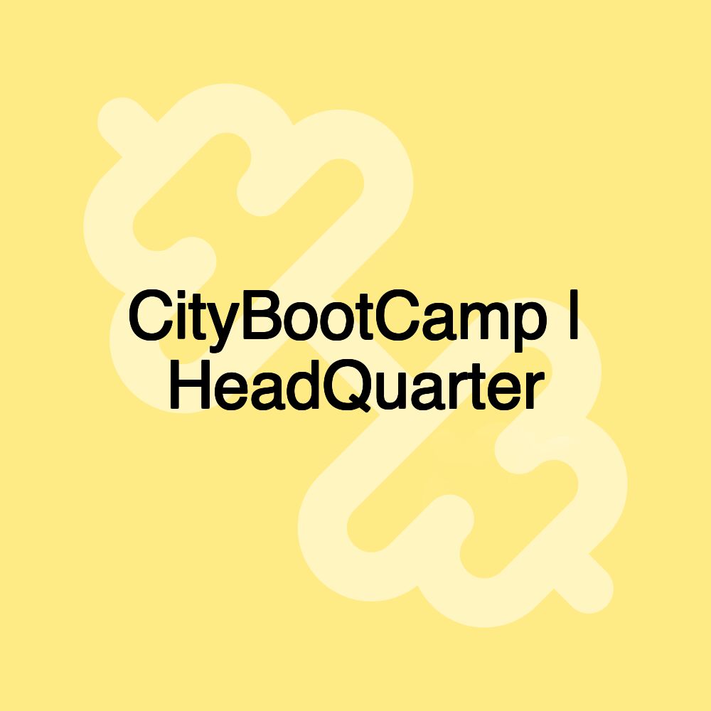 CityBootCamp | HeadQuarter