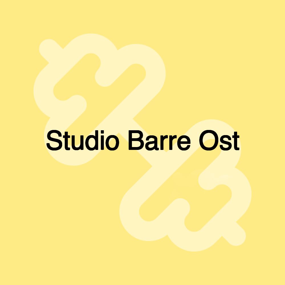 Studio Barre Ost