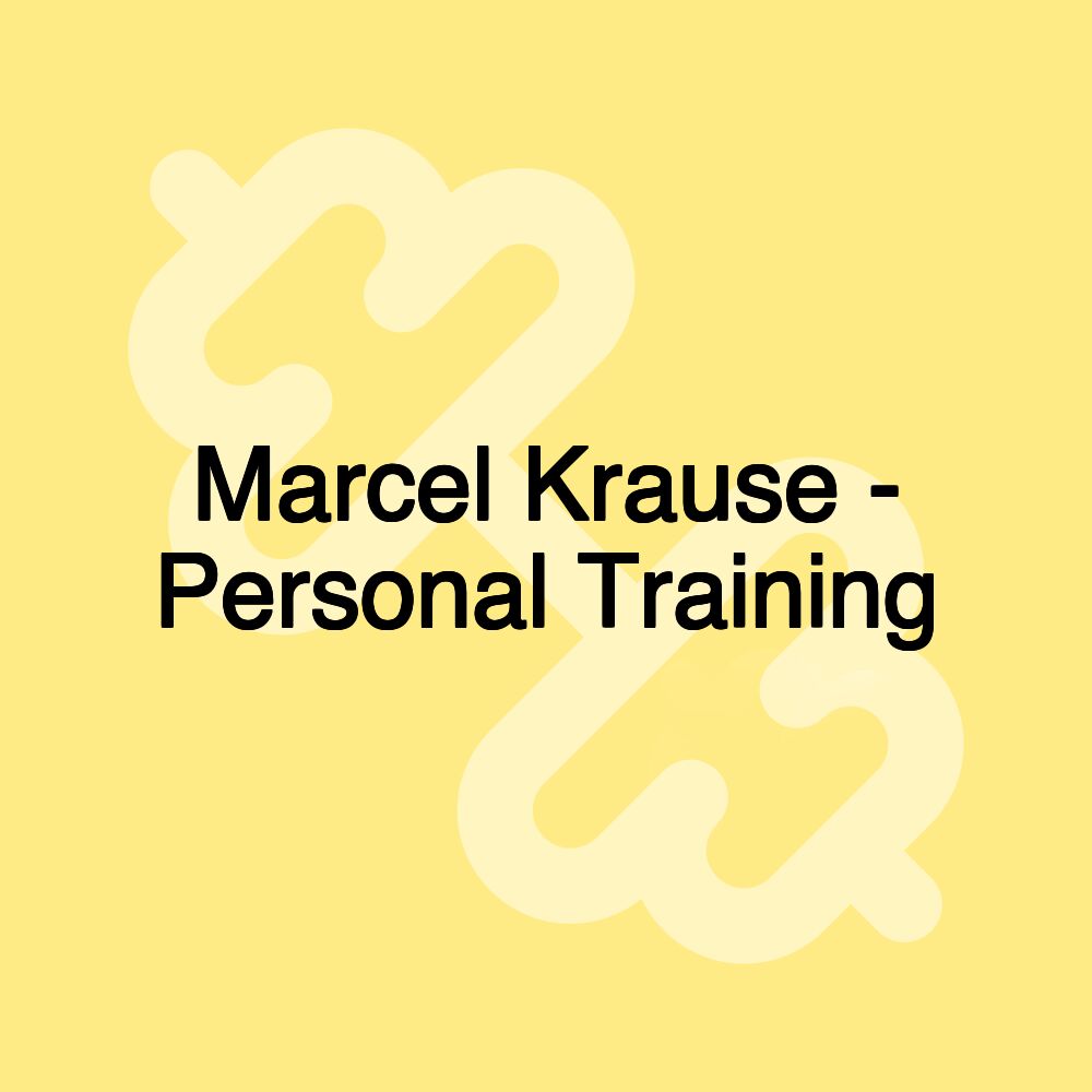 Marcel Krause - Personal Training