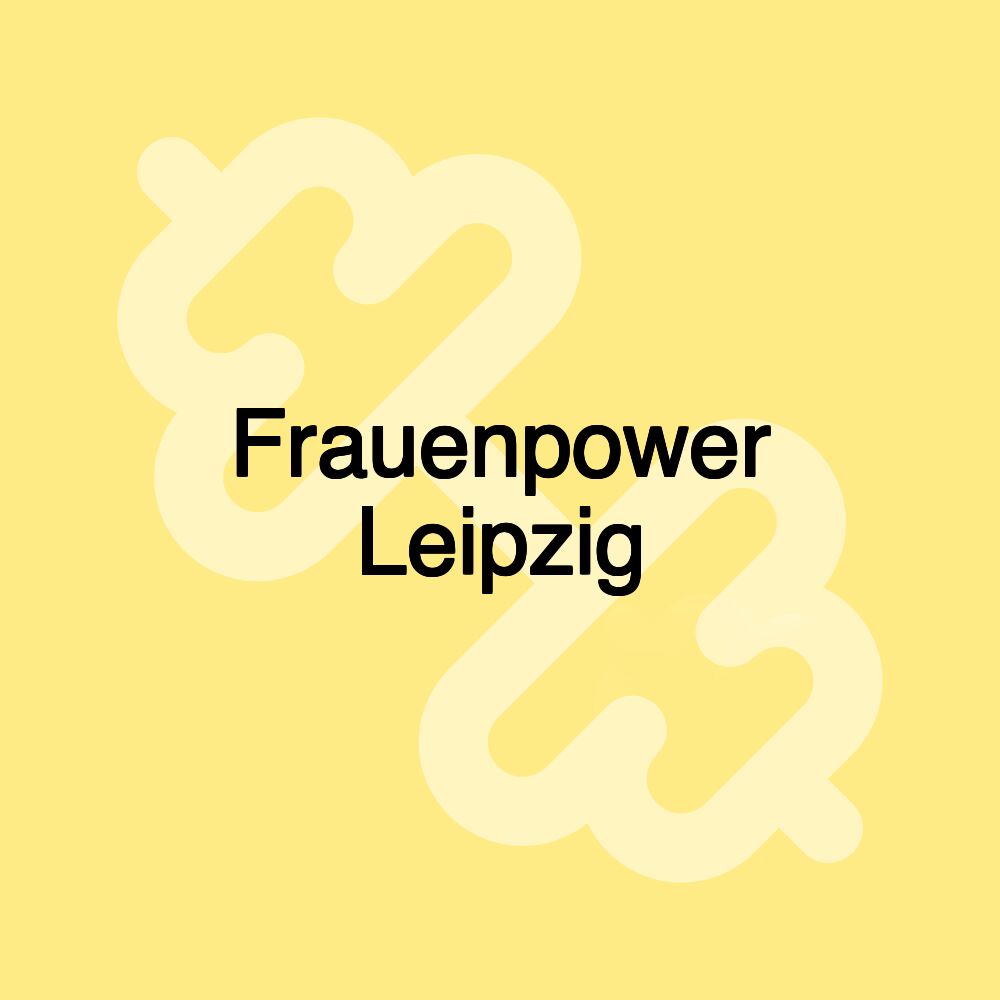 Frauenpower Leipzig