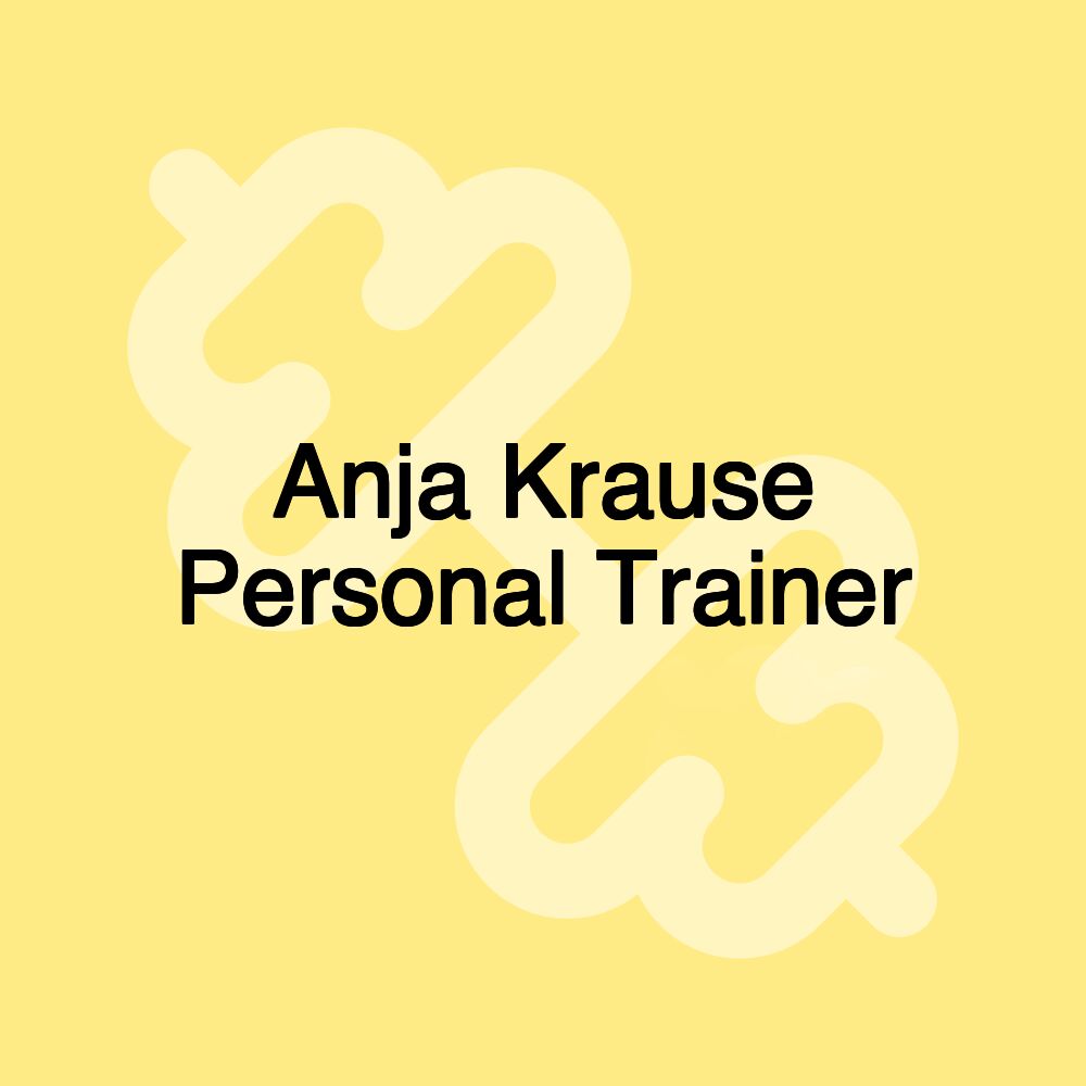 Anja Krause Personal Trainer