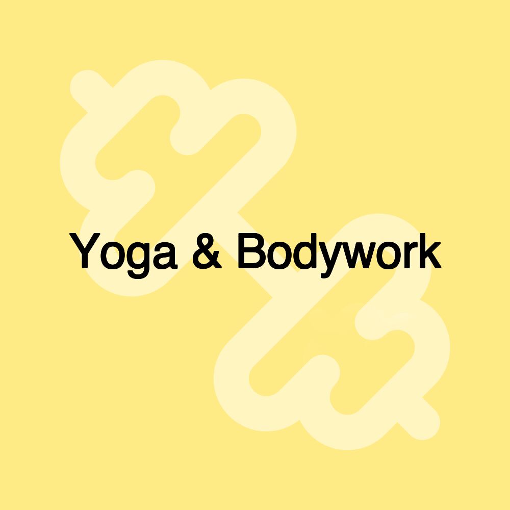 Yoga & Bodywork