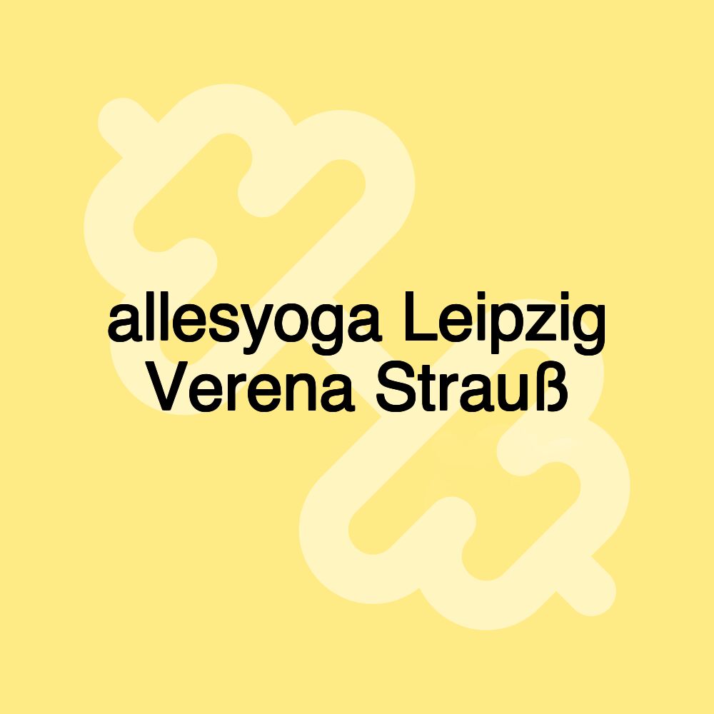 allesyoga Leipzig Verena Strauß