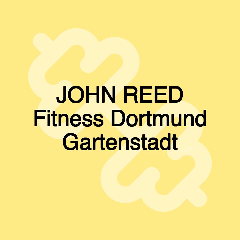 JOHN REED Fitness Dortmund Gartenstadt