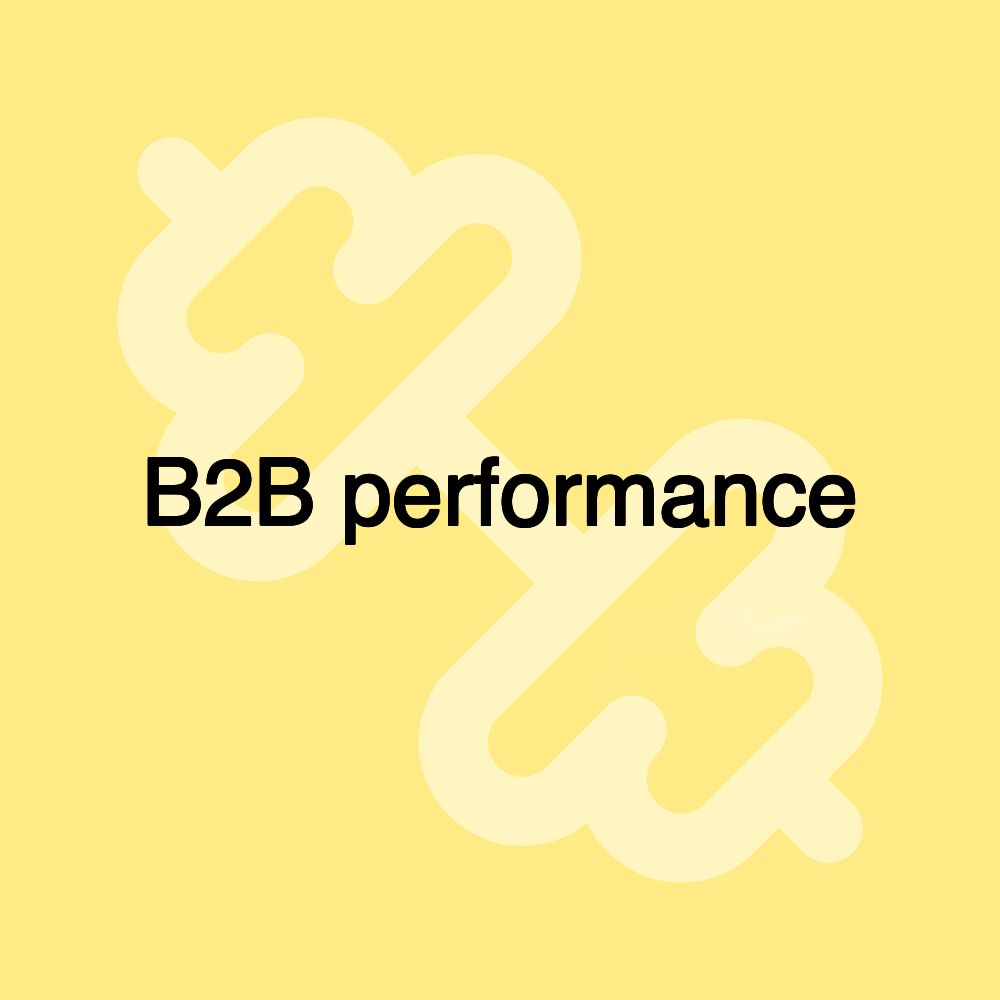 B2B performance