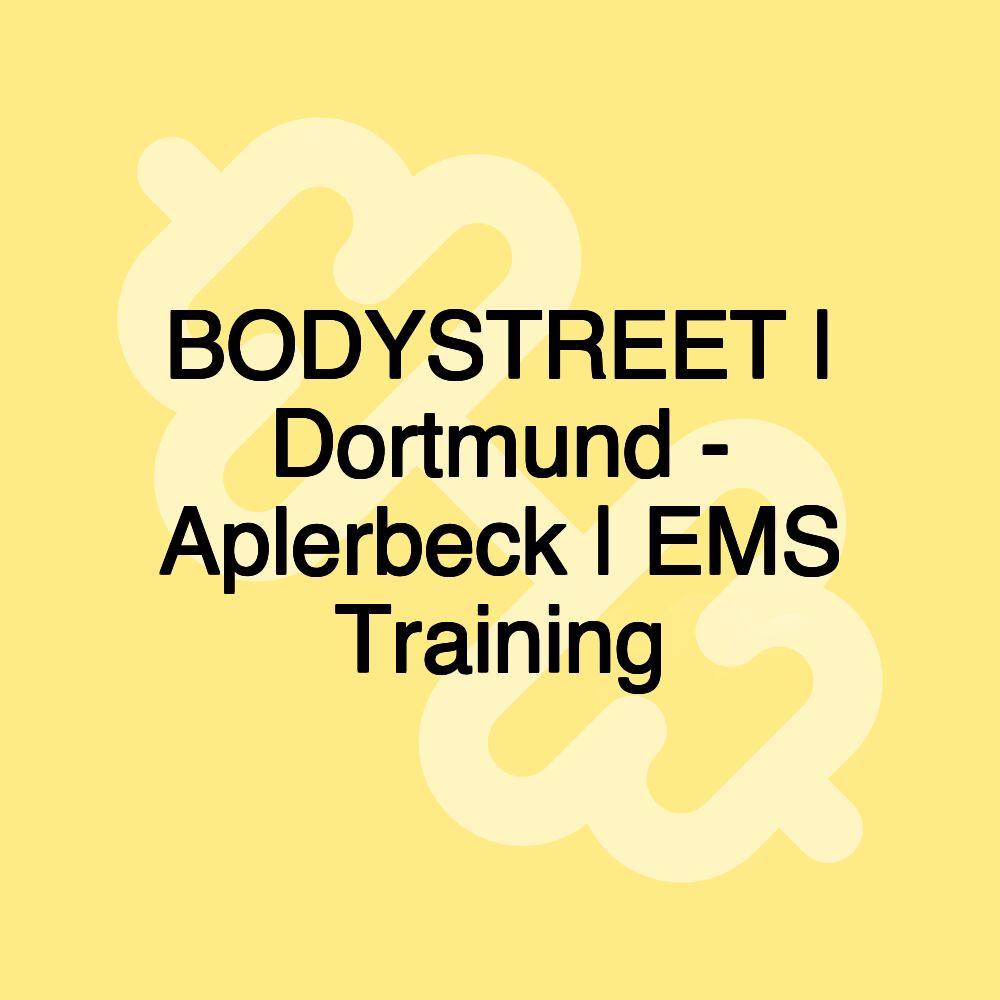 BODYSTREET | Dortmund - Aplerbeck | EMS Training