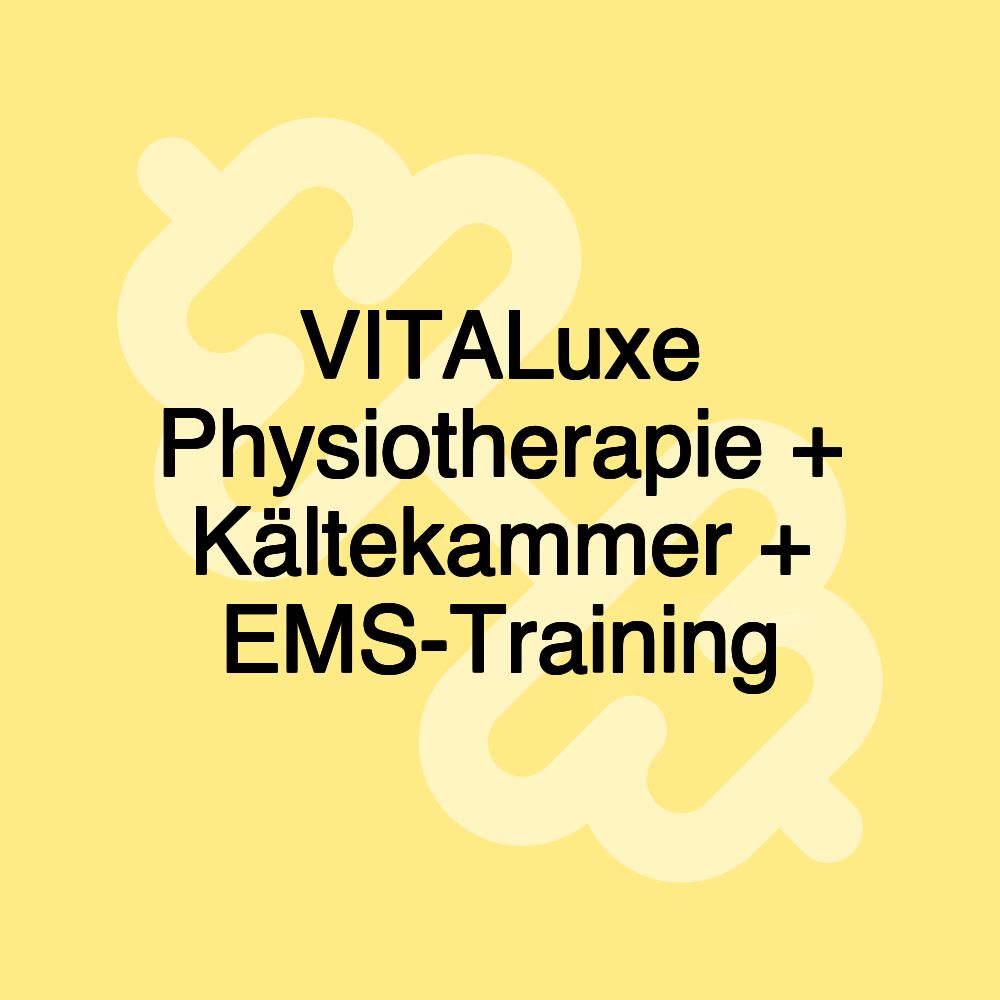 VITALuxe Physiotherapie + Kältekammer + EMS-Training