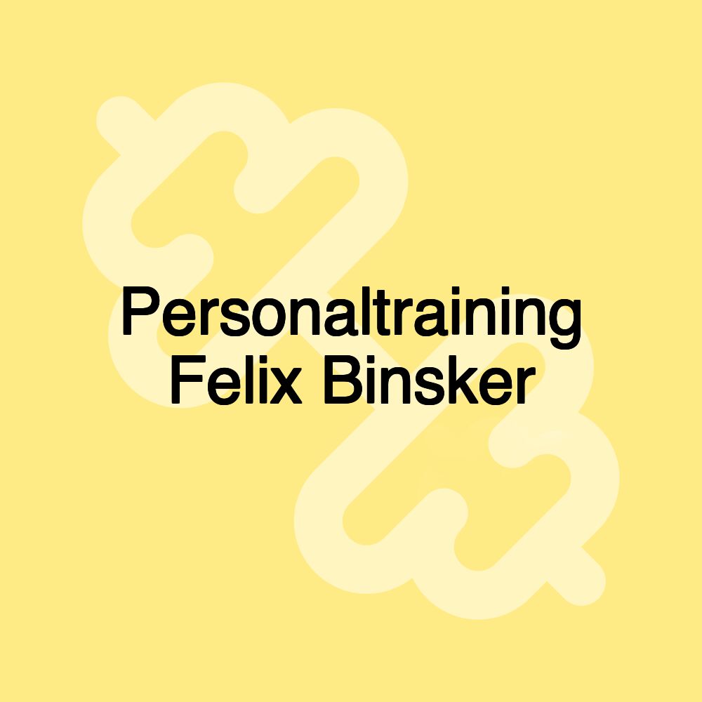 Personaltraining Felix Binsker