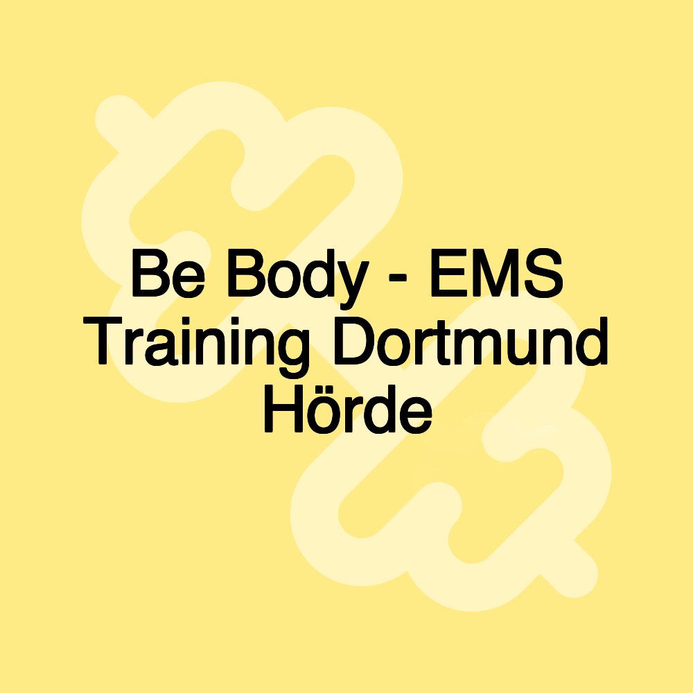 Be Body - EMS Training Dortmund Hörde