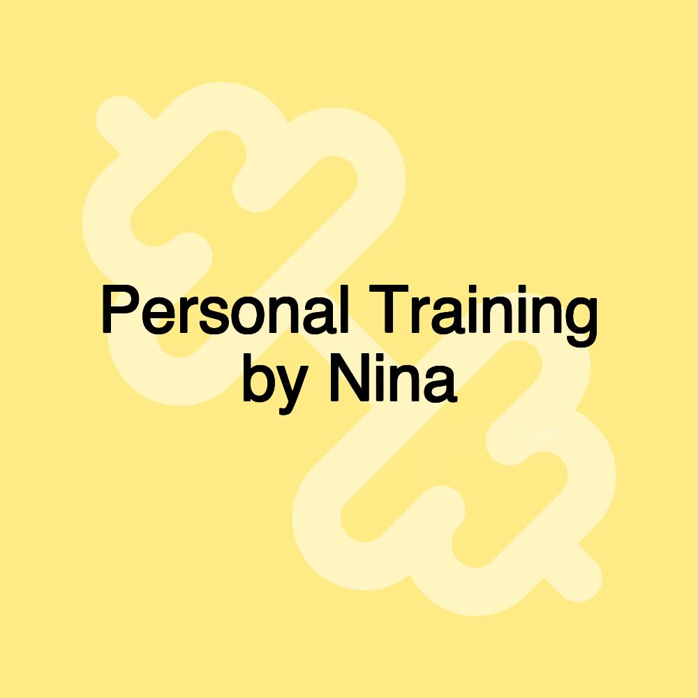 Personal Training by Nina