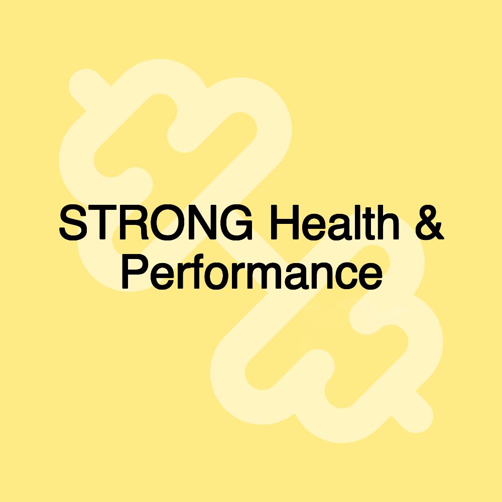 STRONG Health & Performance