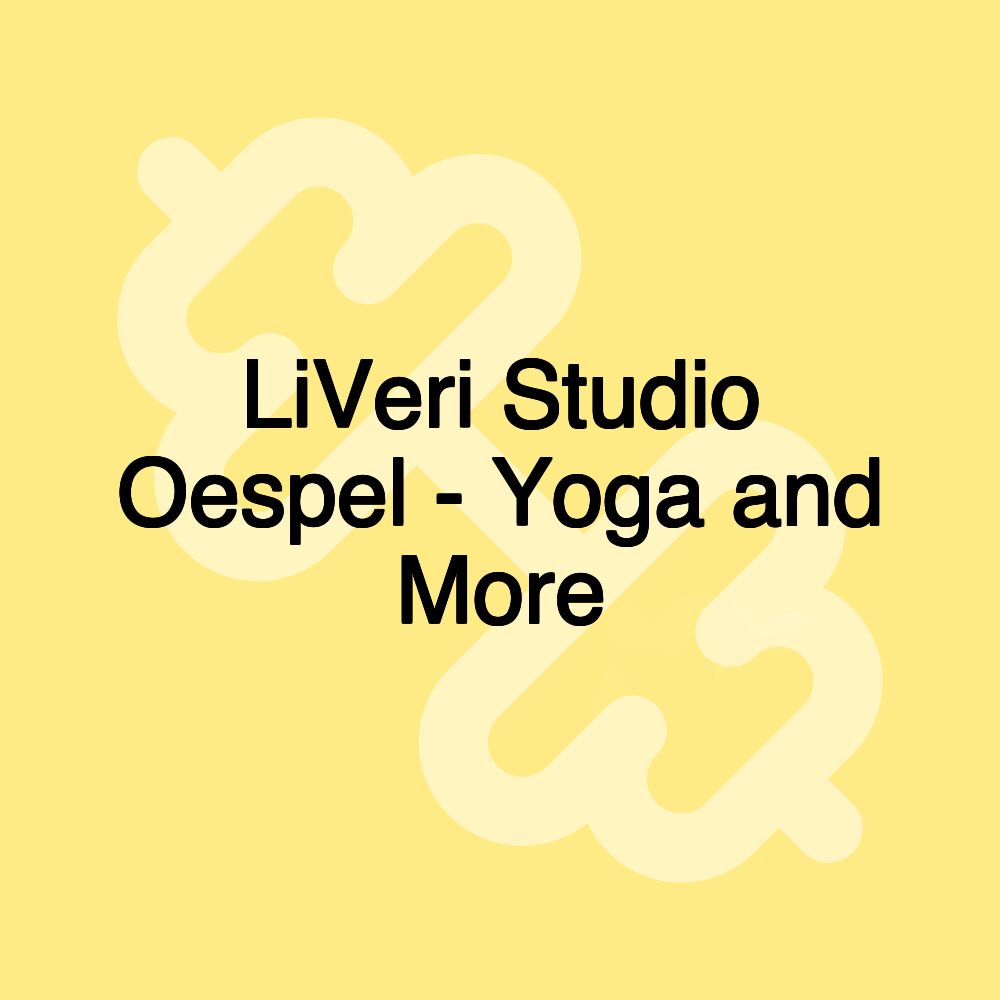 LiVeri Studio Oespel - Yoga and More