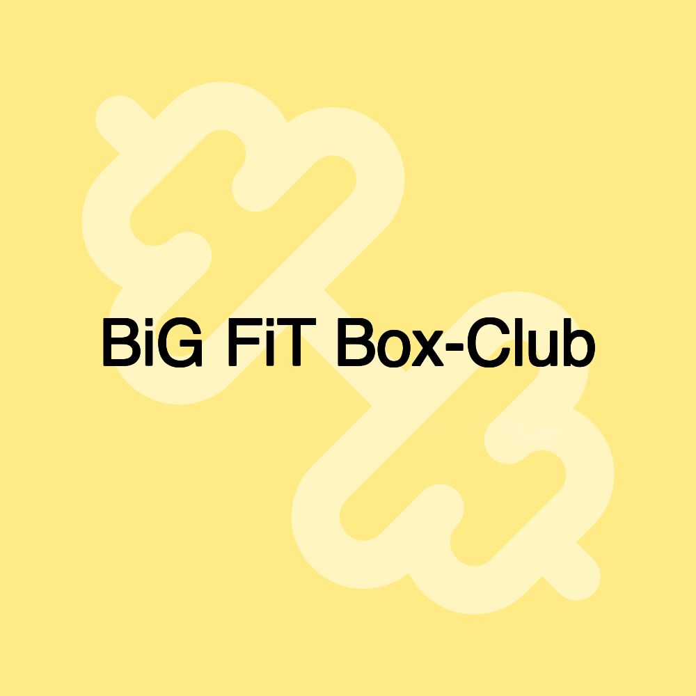 BiG FiT Box-Club