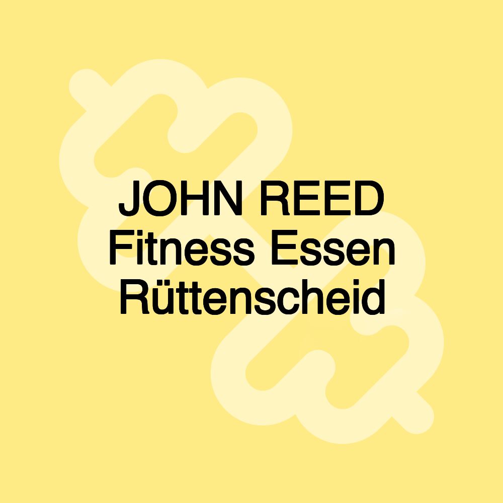 JOHN REED Fitness Essen Rüttenscheid