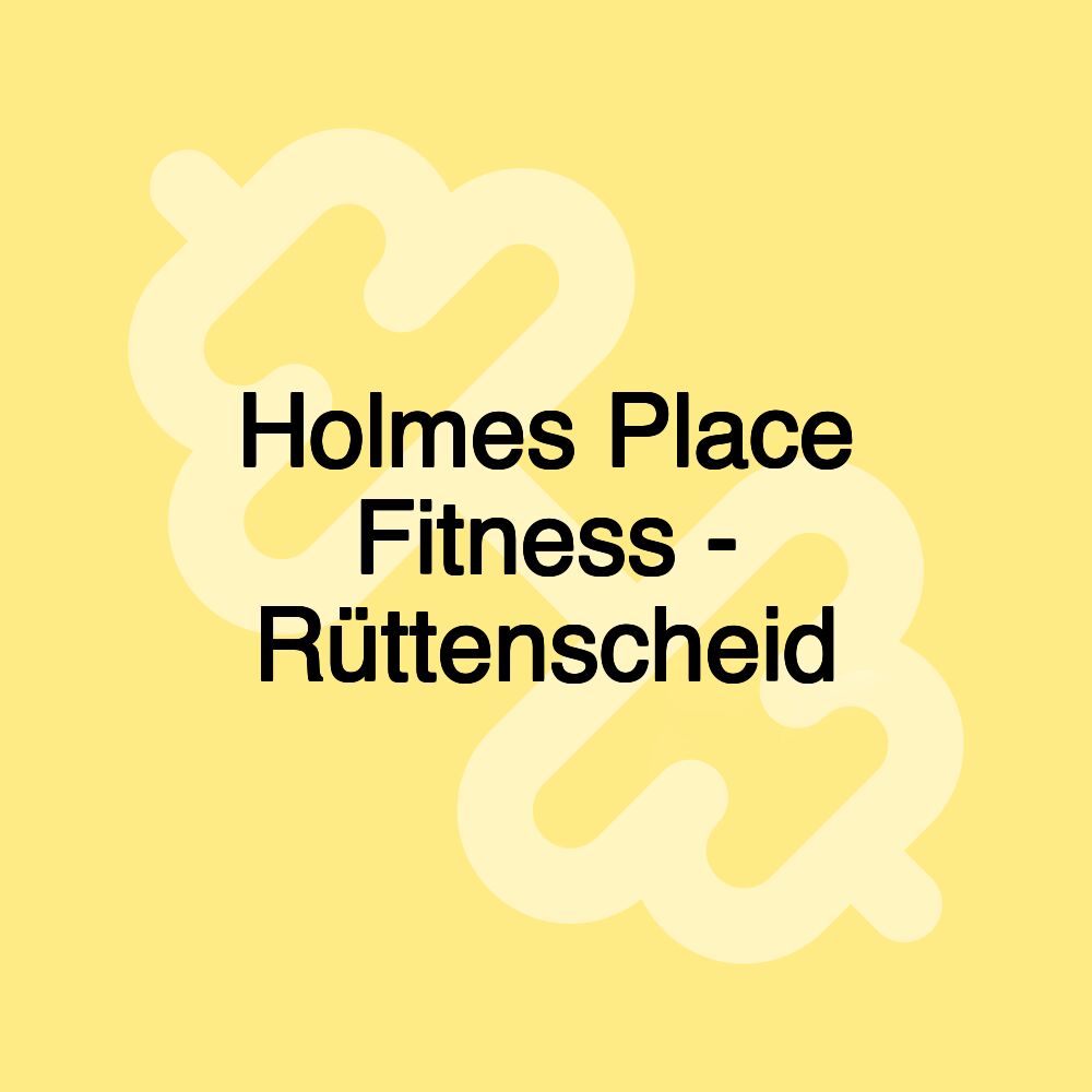 Holmes Place Fitness - Rüttenscheid