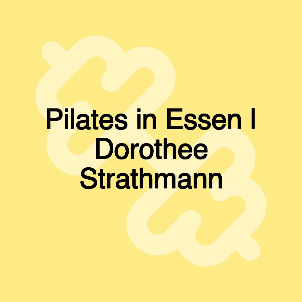 Pilates in Essen | Dorothee Strathmann