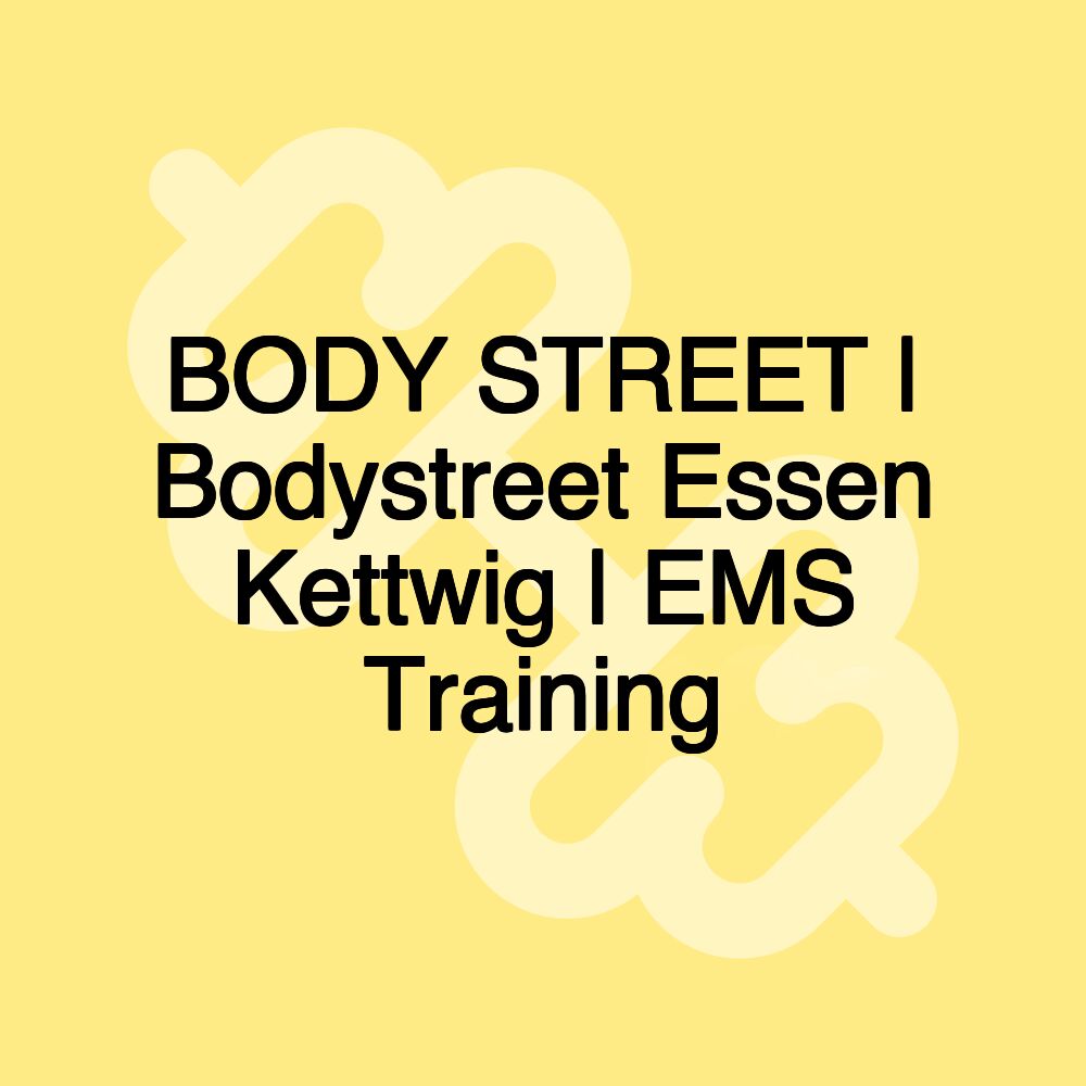 BODY STREET | Bodystreet Essen Kettwig | EMS Training