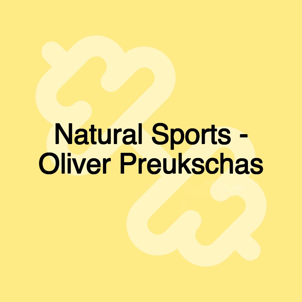 Natural Sports - Oliver Preukschas