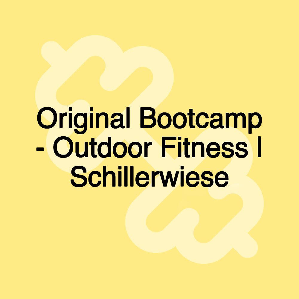 Original Bootcamp - Outdoor Fitness | Schillerwiese