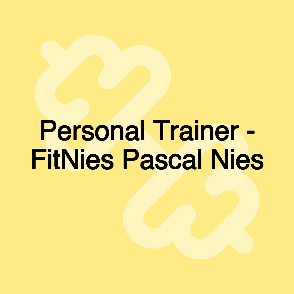 Personal Trainer - FitNies Pascal Nies