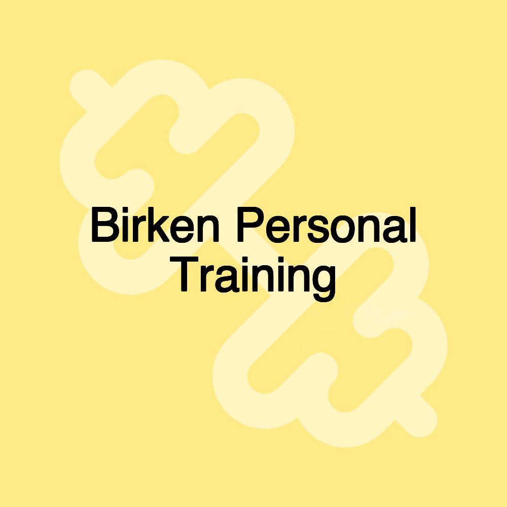 Birken Personal Training