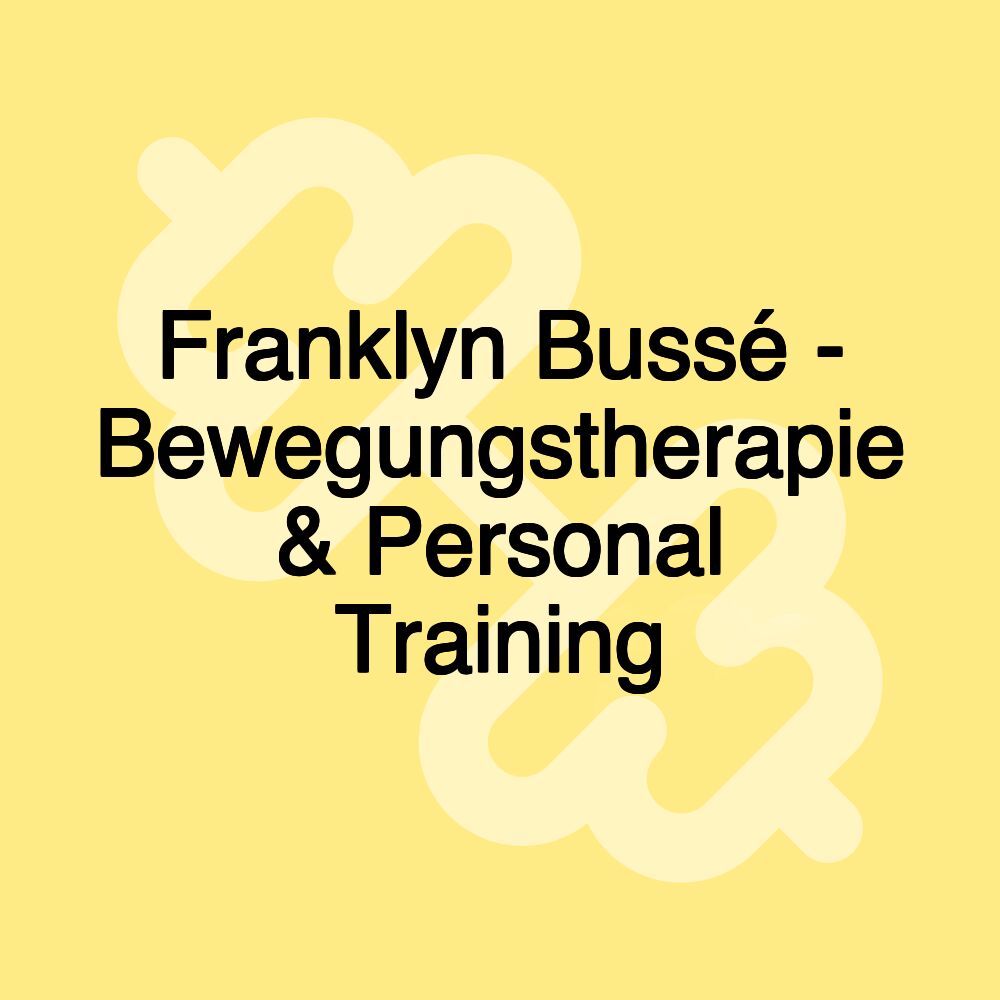 Franklyn Bussé - Bewegungstherapie & Personal Training