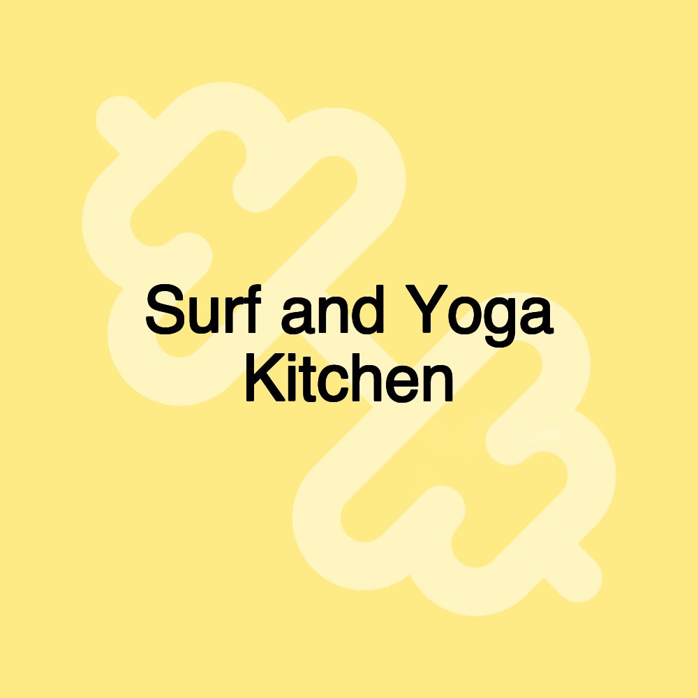 Surf and Yoga Kitchen