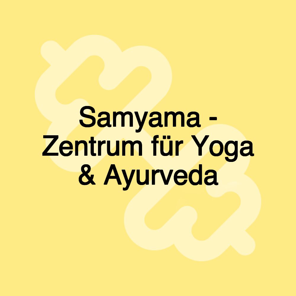 Samyama - Zentrum für Yoga & Ayurveda