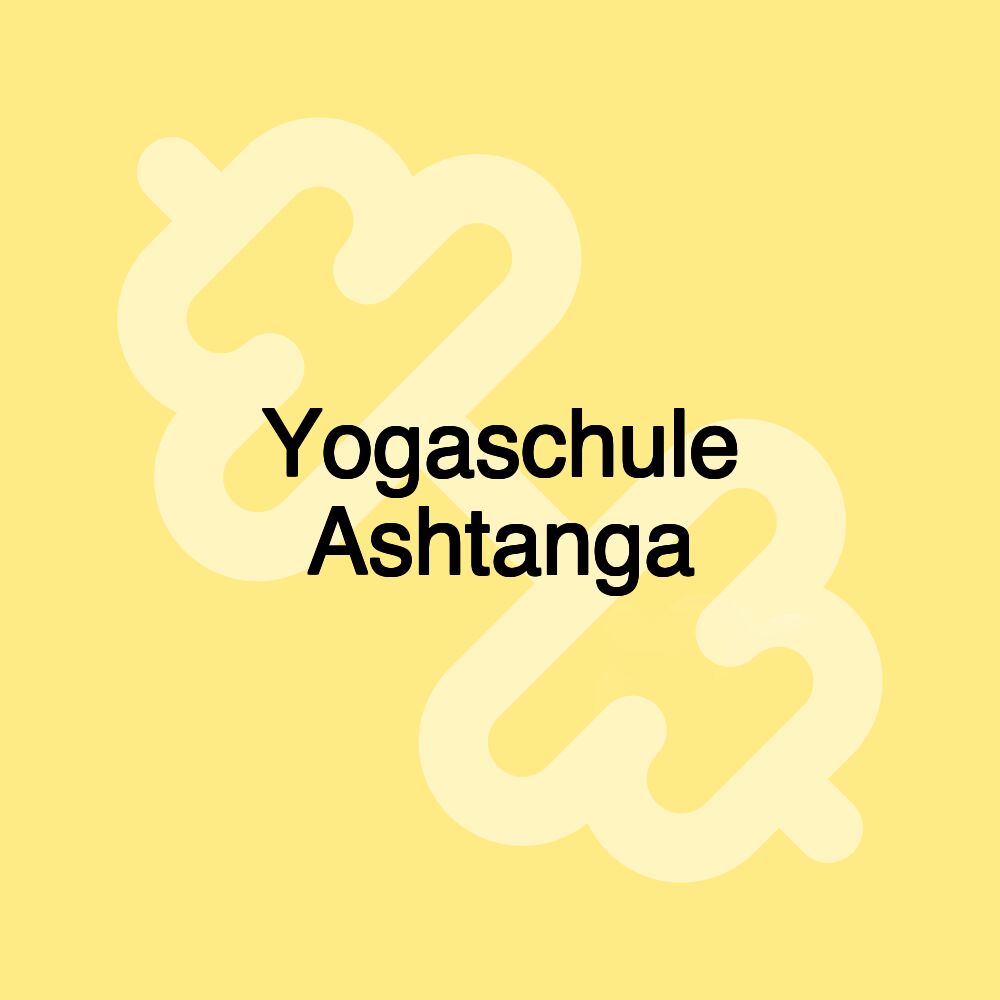 Yogaschule Ashtanga