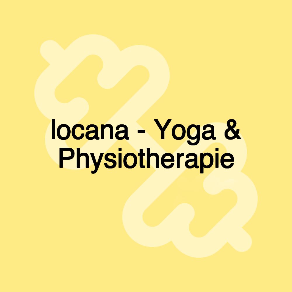 locana - Yoga & Physiotherapie