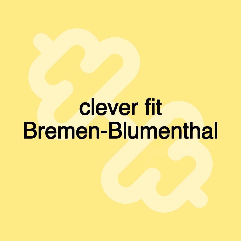 clever fit Bremen-Blumenthal