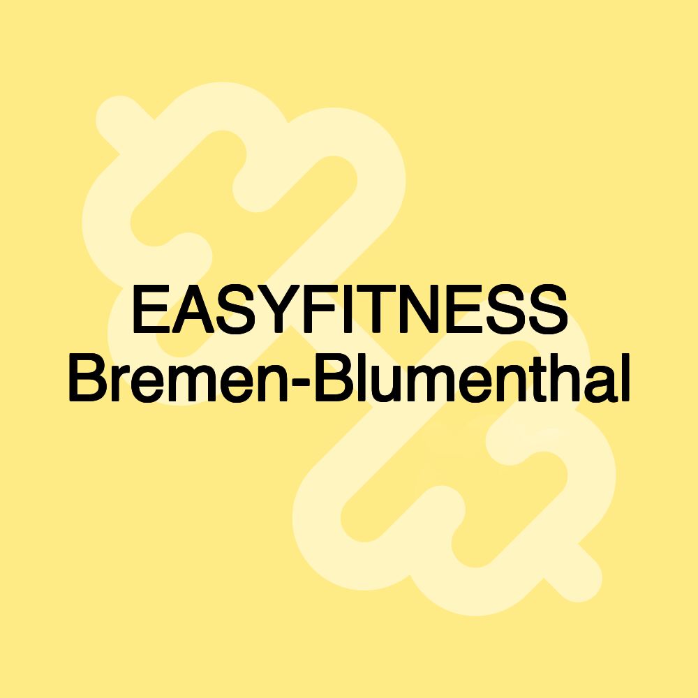 EASYFITNESS Bremen-Blumenthal