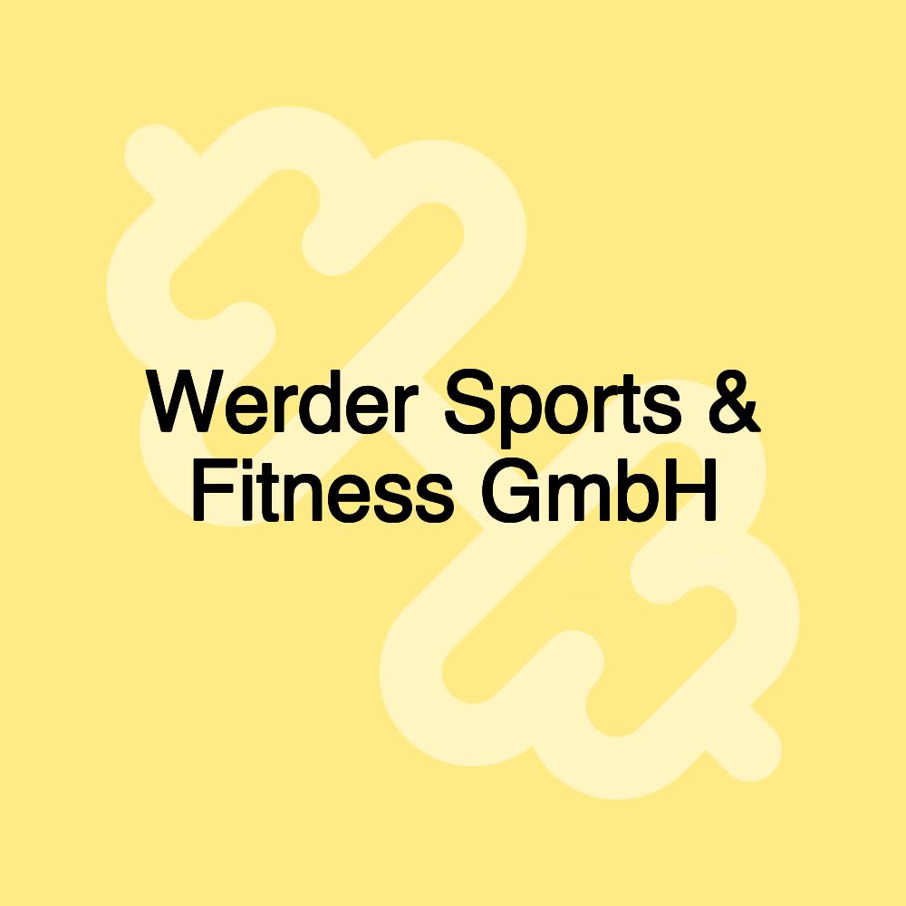 Werder Sports & Fitness GmbH