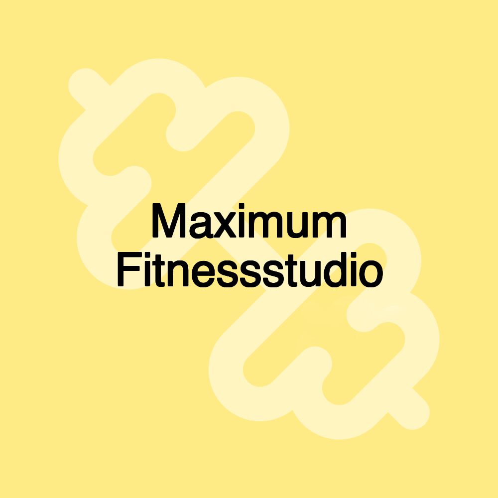 Maximum Fitnessstudio