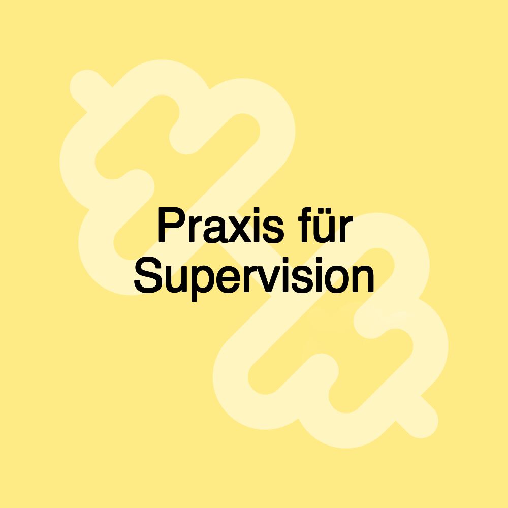 Praxis für Supervision