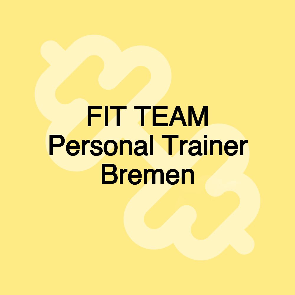 FIT TEAM Personal Trainer Bremen