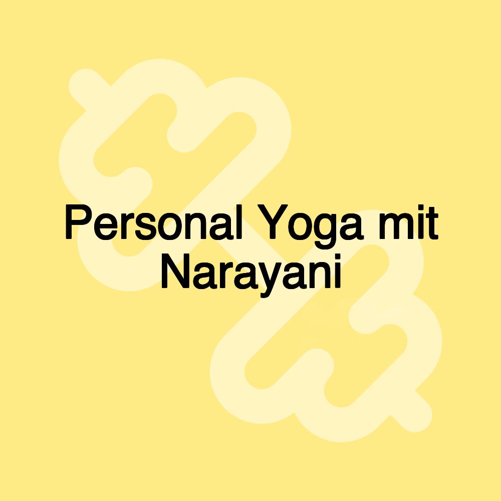 Personal Yoga mit Narayani