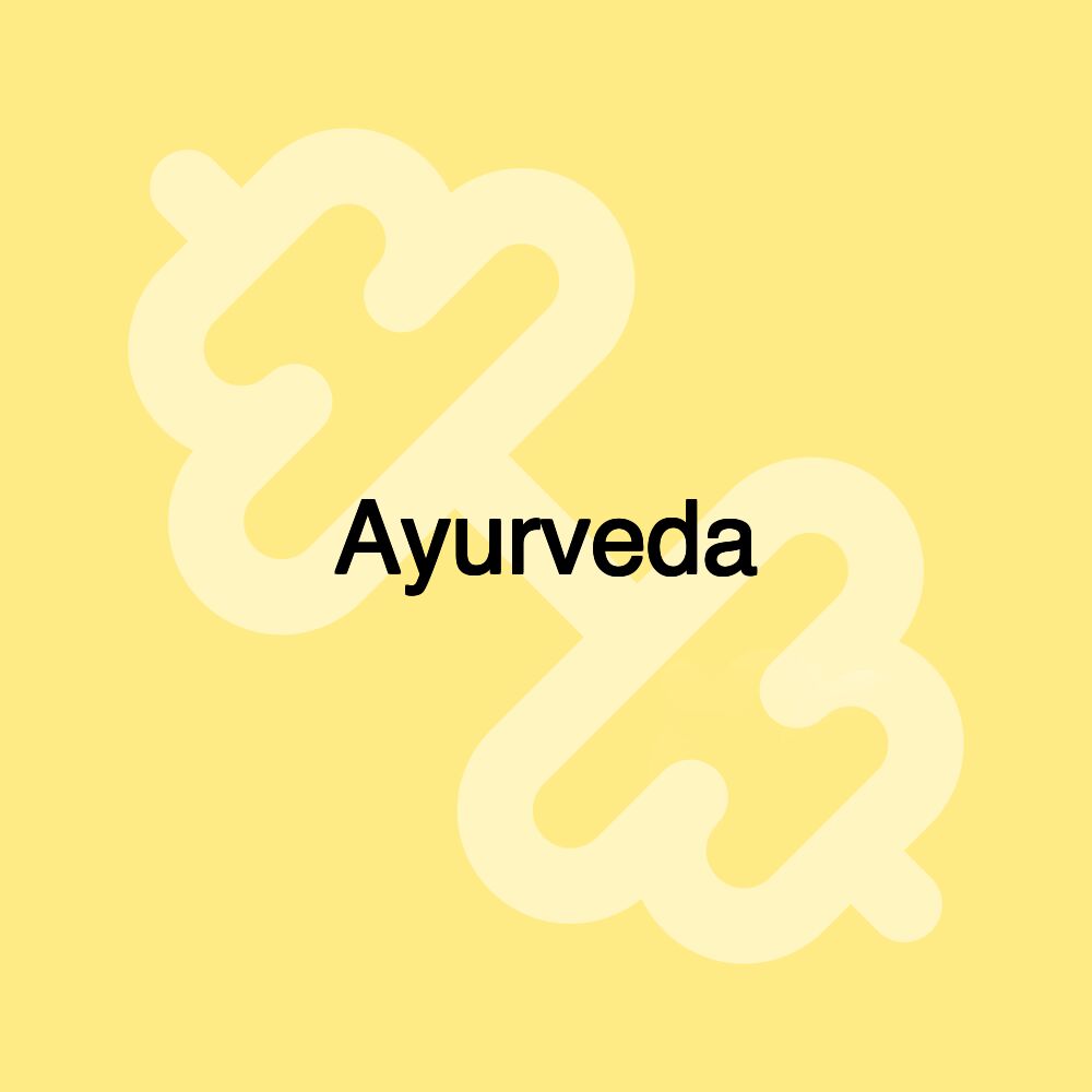 Ayurveda