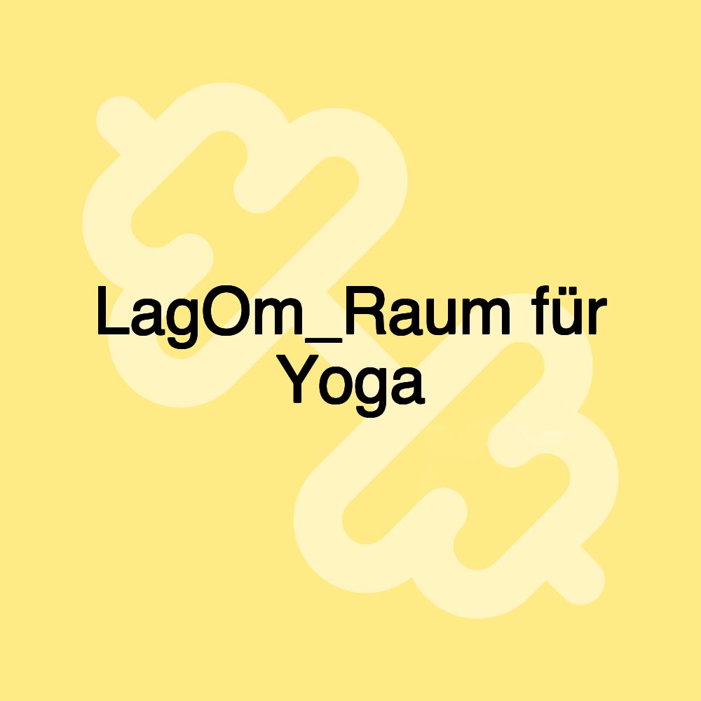 LagOm_Raum für Yoga